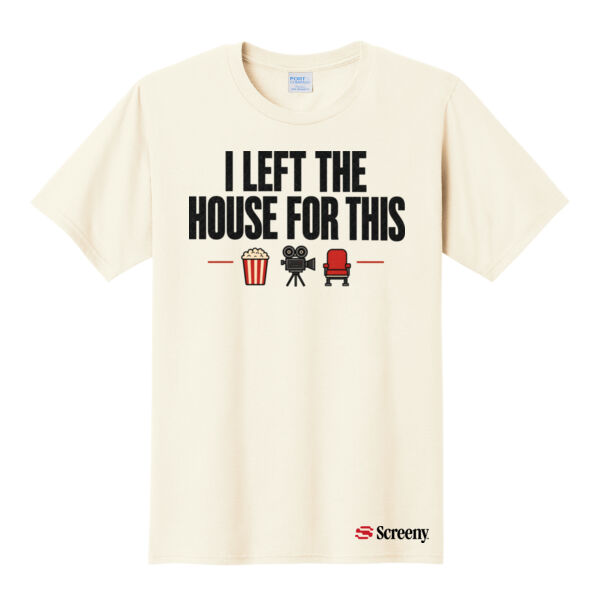 I Left the House - Adult T-Shirt Thumbnail